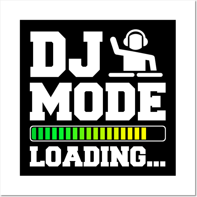 Dj Mode Loading Wall Art by Stoney09